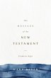 The Message of the New Testament... - Bild 1