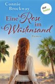 Eine Rose im Wüstensand (eBook, ePUB) Eine Rose im Wüstensand (eBook, ePUB)