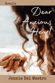 Dear Anxious Heart (eBook, ePUB)