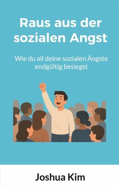 Cover Raus aus der sozialen Angst (eBook, ePUB)