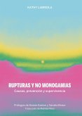 RUPTURAS Y NO MONOGAMIAS (eBook, ePUB) RUPTURAS Y NO MONOGAMIAS (eBook, ePUB)