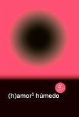 (h)amor 5: húmedo (eBook, ePUB)