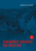 Siempre vengo de noche (eBook, ePUB)