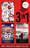Rot wie Blut, kalt wie Schnee & 84 Sekunden & Misstrauen (eBook, ePUB) Rot wie Blut, kalt wie Schnee & 84 Sekunden & Misstrauen (eBook, ePUB)