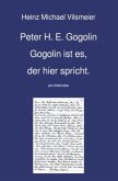 Peter H. E. Gogolin Gogolin ist es, der hier spricht.