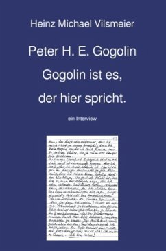 Peter H. E. Gogolin Gogolin ist es, der hier spricht. - Vilsmeier (D), Heinz Michael Peter H. E. Gogolin Gogolin ist es, der hier spricht. - Vilsmeier (D), Heinz Michael