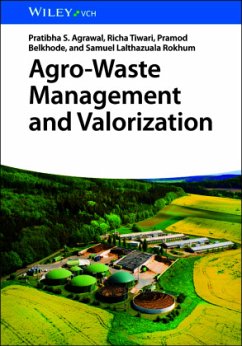 Agro-Waste Management and Valorization - Agrawal, Pratibha S.;Tiwari, Richa;Belkhode, Pramod Agro-Waste Management and Valorization - Agrawal, Pratibha S.;Tiwari, Richa;Belkhode, Pramod