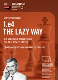 1. e4 - The Lazy Way