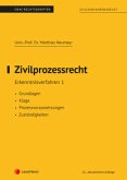 Zivilprozessrecht Erkenntnisverfahren 1 (Skriptum) Zivilprozessrecht Erkenntnisverfahren 1 (Skriptum)