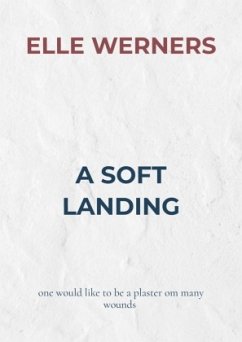 A SOFT LANDING - WERNERS, ELLE