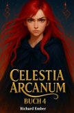 Celestia Arcanum - Buch 4