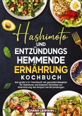 Hashimoto und Entzündungshemmende Ernährung Kochbuch Hashimoto und Entzündungshemmende Ernährung Kochbuch