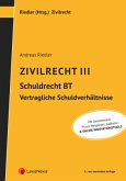 Zivilrecht III - Schuldrecht Besonderer Teil - Vertragliche Schuldverhältnisse, 8 Teile Zivilrecht III - Schuldrecht Besonderer Teil - Vertragliche Schuldverhältnisse, 8 Teile