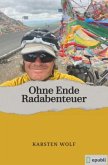 Ohne Ende Radabenteuer Ohne Ende Radabenteuer