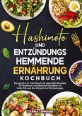 Hashimoto und Entzündungshemmende Ernährung Kochbuch Hashimoto und Entzündungshemmende Ernährung Kochbuch