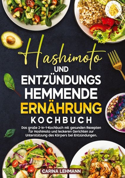 Hashimoto und Entzündungshemmende Ernährung Kochbuch Hashimoto und Entzündungshemmende Ernährung Kochbuch