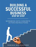 Building a successful business step by step Building a successful business step by step