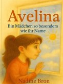 Avelina , das Mädchen so besonders wie der Name