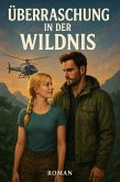 Überraschung in der Wildnis (eBook, ePUB)
