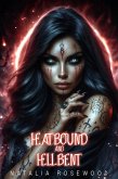 Heatbound and Hellbent: A Horror Dark Omegaverse Reverse Harem Knotting Romance (The Hexbound Heat Series) (eBook, ePUB) Heatbound and Hellbent: A Horror Dark Omegaverse Reverse Harem Knotting Romance (The Hexbound Heat Series) (eBook, ePUB)