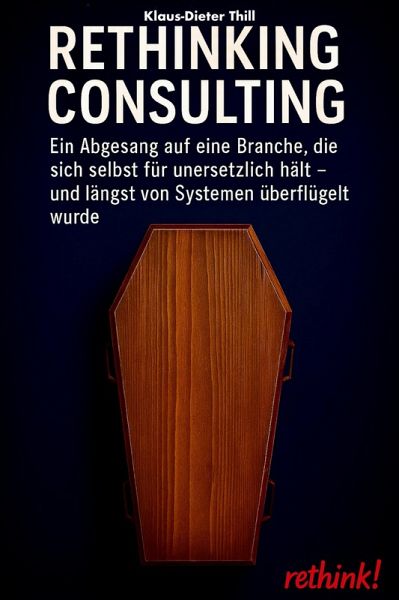 Rethinking Consulting (eBook, ePUB) Rethinking Consulting (eBook, ePUB)