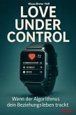 Love under Control - Wenn der Algorithmus dein Beziehungsleben trackt (eBook, ePUB)