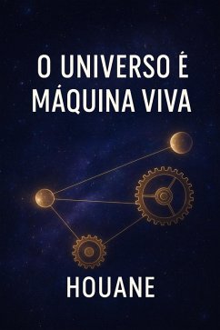 Cover O Universo é Máquina Viva (eBook, ePUB)