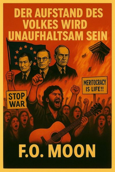 Der Aufstand Des Volkes Wird Unaufhaltsam Sein (eBook, ePUB) Der Aufstand Des Volkes Wird Unaufhaltsam Sein (eBook, ePUB)