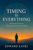 TIMING IS EVERYTHING (eBook, ePUB) TIMING IS EVERYTHING (eBook, ePUB)