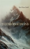 Totenhorn-Südwand (eBook, ePUB) Totenhorn-Südwand (eBook, ePUB)