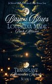 Bayou Blues; Louisiana Made: Pack Alliance (Bayou Blues: Pack Alliance, #1) (eBook, ePUB)