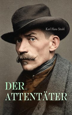 Der Attentäter (eBook, ePUB) - Strobl, Karl Hans