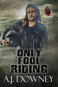 Only Fool Riding (Sacred Hearts MC: Pacific Northwest, #7) (eBook, ePUB) - Downey, A. J.