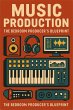 The Bedroom Producers Blueprint (eBook,... - Bild 1