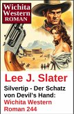 Silvertip - Der Schatz von Devil's Hand: Wichita Western Roman 244 (eBook, ePUB)