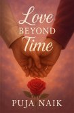 Love Beyond TimeLove Beyond Time (eBook, ePUB) Love Beyond TimeLove Beyond Time (eBook, ePUB)