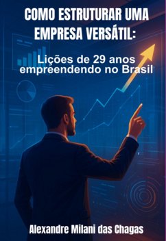Cover Como Estruturar Uma Empresa Versátil: (eBook, ePUB)