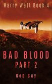 Bad Blood Part 2 (Harry Watt, #4) (eBook, ePUB)