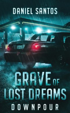 Cover Grave of Lost Dreams Downpour (eBook, ePUB)