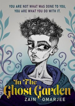 In the Ghost Garden (eBook, ePUB) - Omarjee, Zain In the Ghost Garden (eBook, ePUB) - Omarjee, Zain