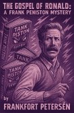 The Gospel of Ronald: A Frank Peniston Mystery (Frank Peniston Mysteries, #14) (eBook, ePUB) The Gospel of Ronald: A Frank Peniston Mystery (Frank Peniston Mysteries, #14) (eBook, ePUB)