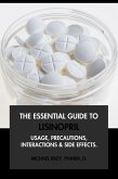 The Essential Guide to Lisinopril: Usage, Precautions, Interactions and Side Effects. (eBook, ePUB) The Essential Guide to Lisinopril: Usage, Precautions, Interactions and Side Effects. (eBook, ePUB)