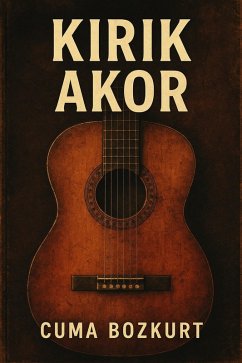Cover Kirik Akor (Cuma Bozkurt Roman Kitaplari, #6) (eBook, ePUB)