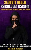 Segreti Della Psicologia Oscura (eBook, ePUB)