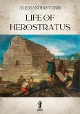 Life of Herostratus (eBook, ePUB) Life of Herostratus (eBook, ePUB)