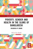 Poverty, Gender and Health in the Slums of Bangladesh