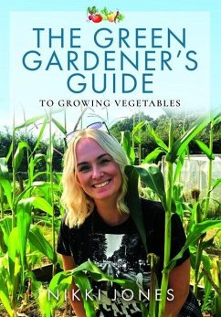 The Green Gardener's Guide to Growing Vegetables Cover The Green Gardener's Guide to Growing Vegetables