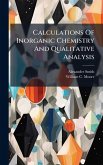 Calculations Of Inorganic Chemistry And Qualitative Analysis Calculations Of Inorganic Chemistry And Qualitative Analysis