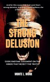 The Strong Delusion