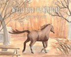 Willie and the Wildfire Willie and the Wildfire
